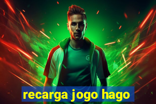 recarga jogo hago